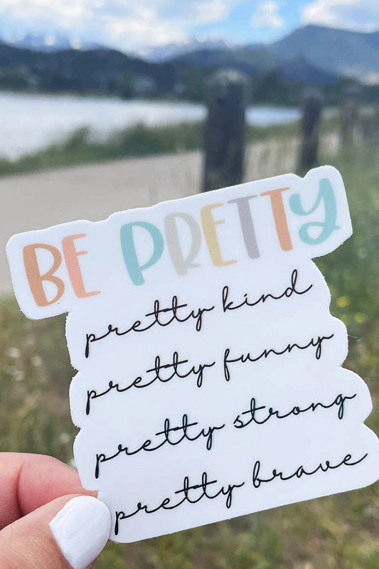 Be Pretty Sticker