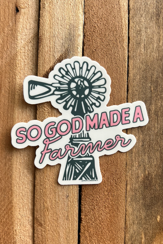 So God Made A Farmer Sticker