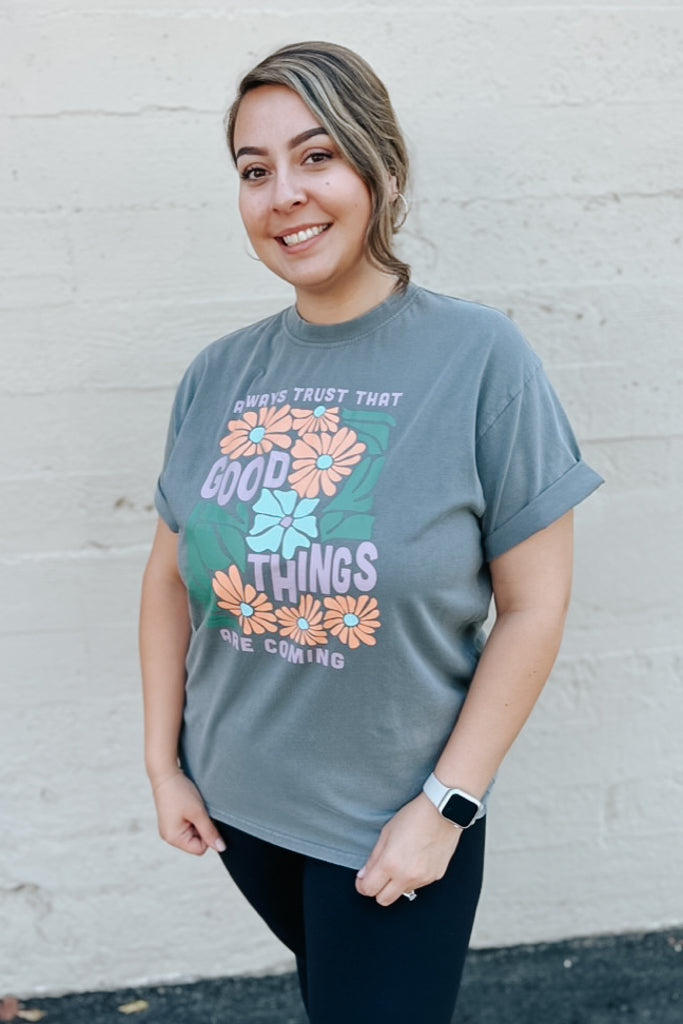 Good Things Are Coming Graphic Tee