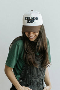 Legacy Of Love Yall Need Jesus Hat